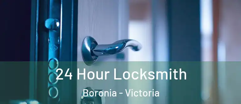 24 Hour Locksmith Boronia - Victoria