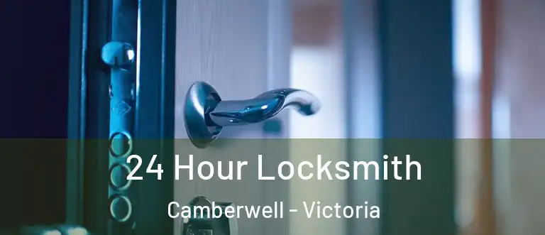 24 Hour Locksmith Camberwell - Victoria