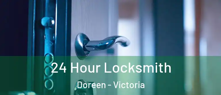 24 Hour Locksmith Doreen - Victoria