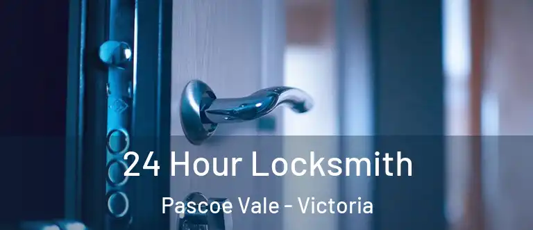 24 Hour Locksmith Pascoe Vale - Victoria