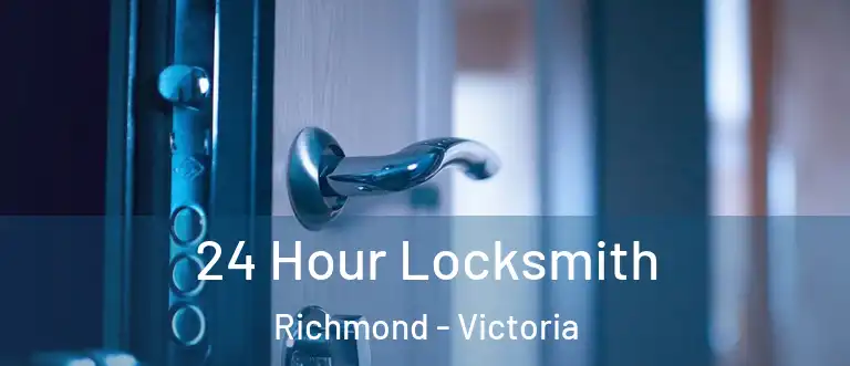 24 Hour Locksmith Richmond - Victoria