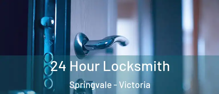 24 Hour Locksmith Springvale - Victoria