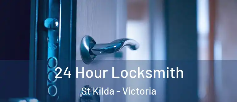 24 Hour Locksmith St Kilda - Victoria