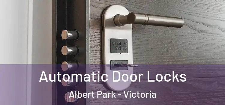 Automatic Door Locks Albert Park - Victoria