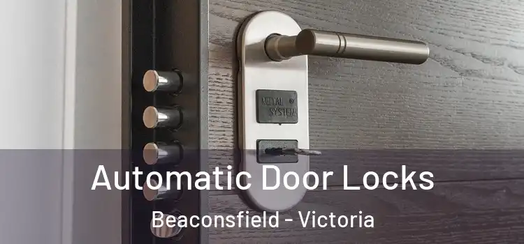 Automatic Door Locks Beaconsfield - Victoria