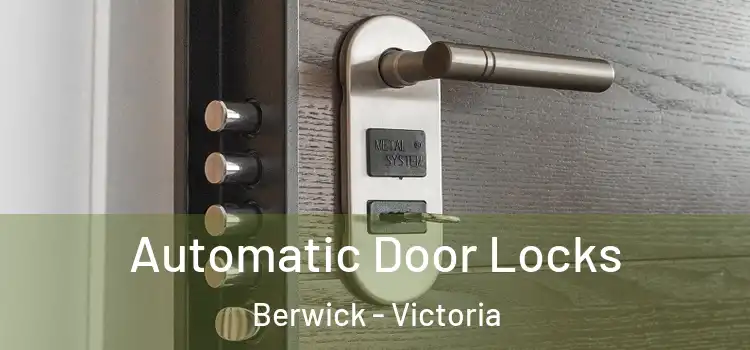 Automatic Door Locks Berwick - Victoria