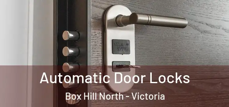 Automatic Door Locks Box Hill North - Victoria