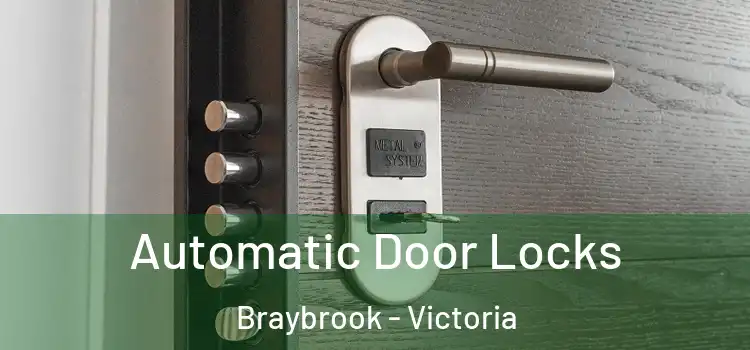 Automatic Door Locks Braybrook - Victoria