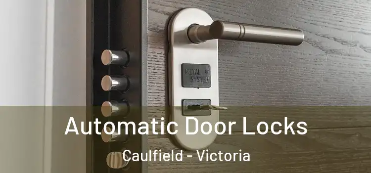 Automatic Door Locks Caulfield - Victoria