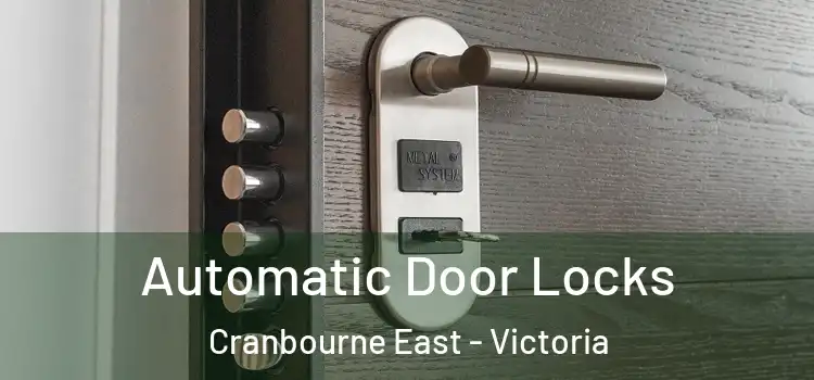 Automatic Door Locks Cranbourne East - Victoria