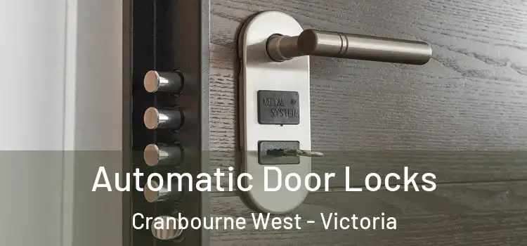 Automatic Door Locks Cranbourne West - Victoria