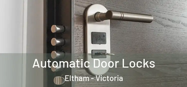 Automatic Door Locks Eltham - Victoria