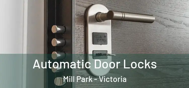 Automatic Door Locks Mill Park - Victoria