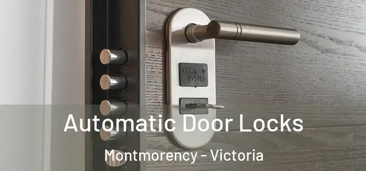 Automatic Door Locks Montmorency - Victoria