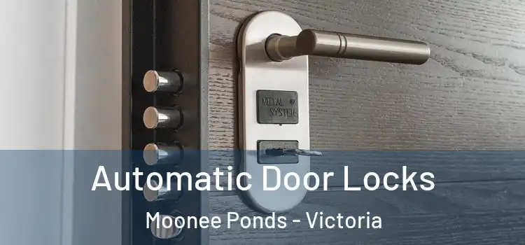 Automatic Door Locks Moonee Ponds - Victoria