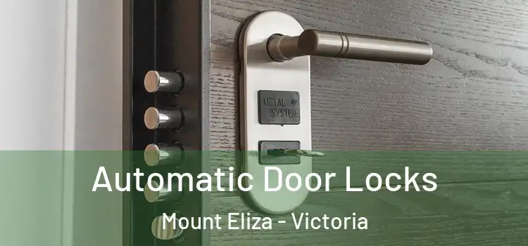 Automatic Door Locks Mount Eliza - Victoria