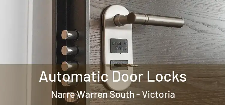 Automatic Door Locks Narre Warren South - Victoria