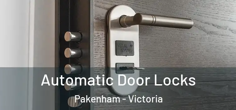 Automatic Door Locks Pakenham - Victoria