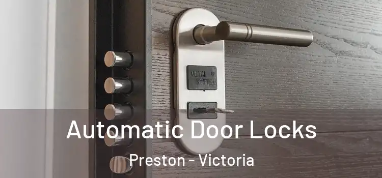 Automatic Door Locks Preston - Victoria