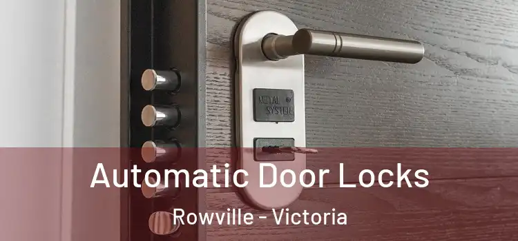 Automatic Door Locks Rowville - Victoria