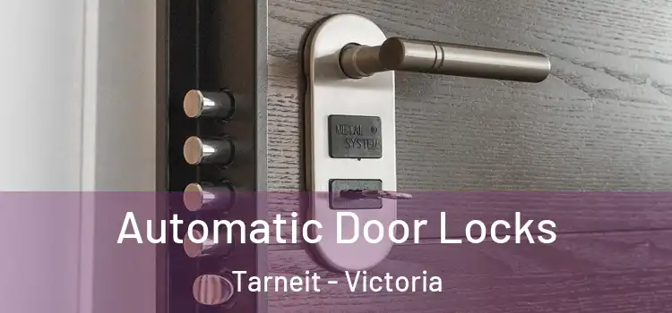 Automatic Door Locks Tarneit - Victoria