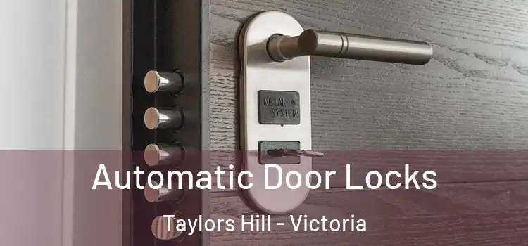 Automatic Door Locks Taylors Hill - Victoria