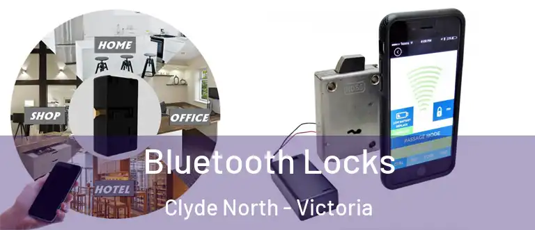 Bluetooth Locks Clyde North - Victoria