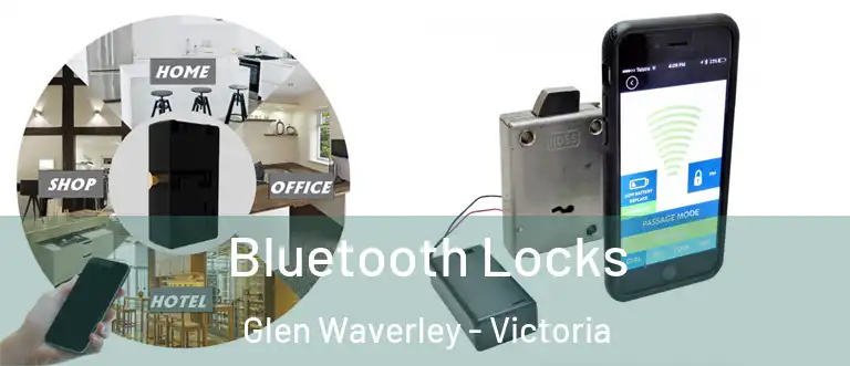 Bluetooth Locks Glen Waverley - Victoria