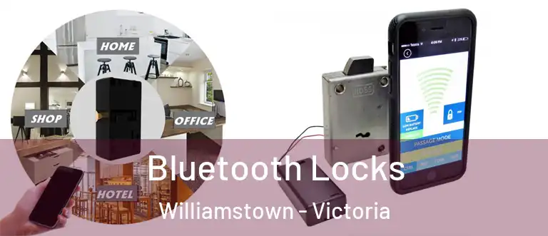 Bluetooth Locks Williamstown - Victoria