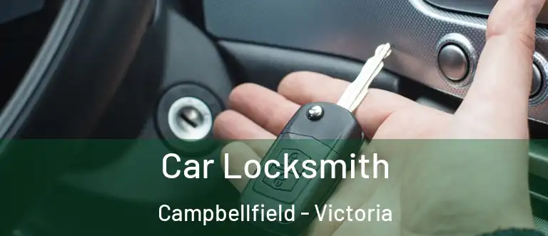 Car Locksmith Campbellfield - Victoria