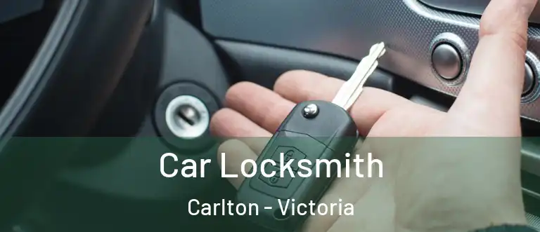 Car Locksmith Carlton - Victoria