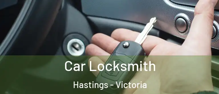 Car Locksmith Hastings - Victoria