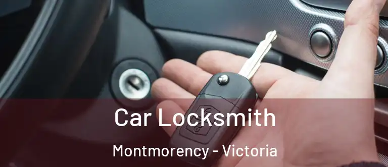 Car Locksmith Montmorency - Victoria