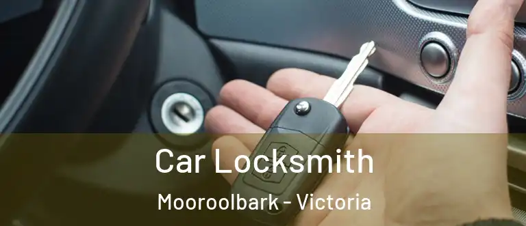 Car Locksmith Mooroolbark - Victoria