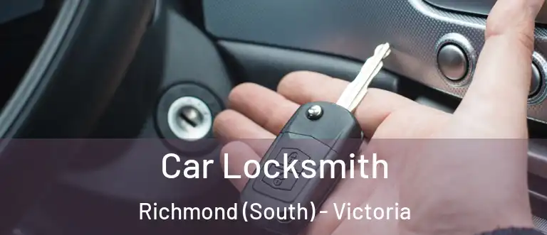 Car Locksmith Richmond (South) - Victoria