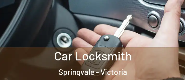 Car Locksmith Springvale - Victoria