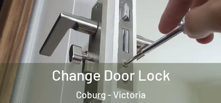 Change Door Lock Coburg - Victoria