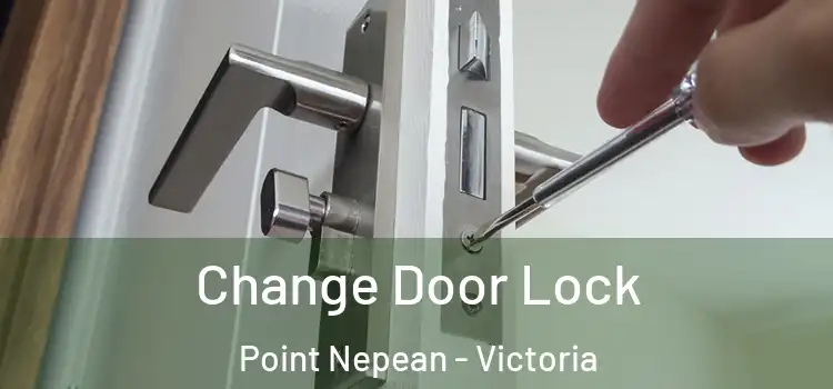 Change Door Lock Point Nepean - Victoria