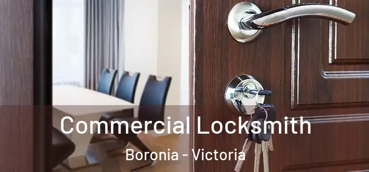 Commercial Locksmith Boronia - Victoria