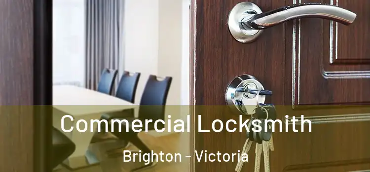 Commercial Locksmith Brighton - Victoria