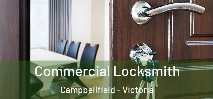 Commercial Locksmith Campbellfield - Victoria