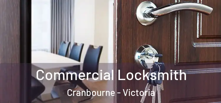 Commercial Locksmith Cranbourne - Victoria