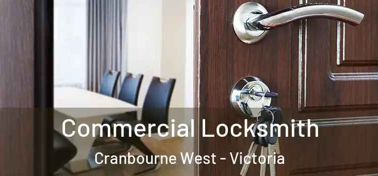 Commercial Locksmith Cranbourne West - Victoria