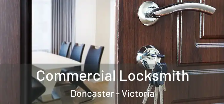 Commercial Locksmith Doncaster - Victoria