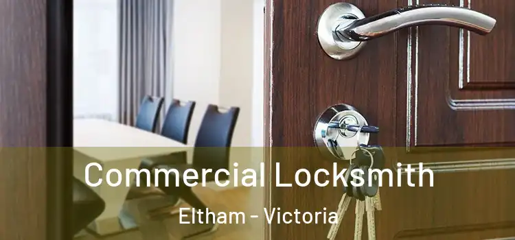 Commercial Locksmith Eltham - Victoria