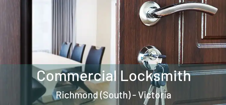 Commercial Locksmith Richmond (South) - Victoria