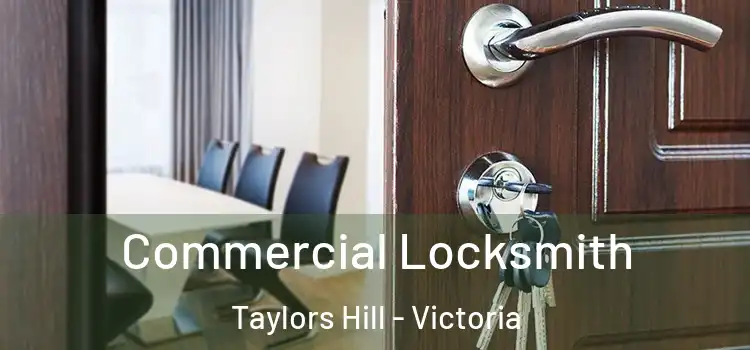 Commercial Locksmith Taylors Hill - Victoria