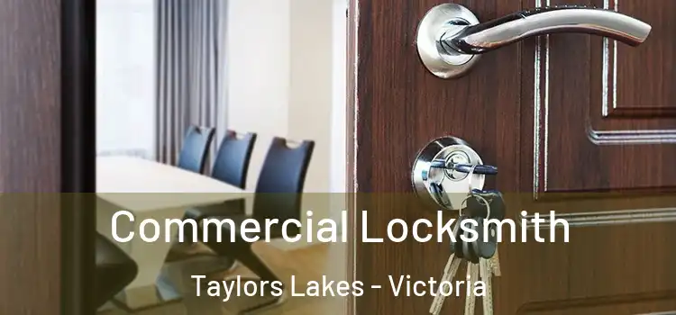 Commercial Locksmith Taylors Lakes - Victoria