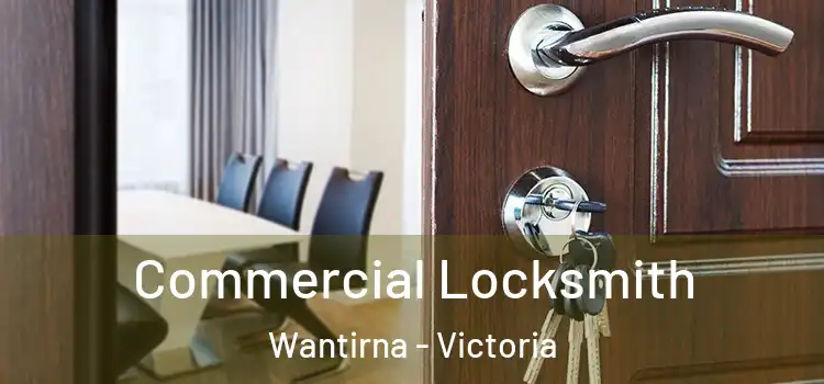 Commercial Locksmith Wantirna - Victoria