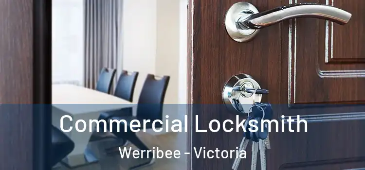 Commercial Locksmith Werribee - Victoria